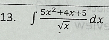 ∈t  (5x^2+4x+5)/sqrt(x) dx