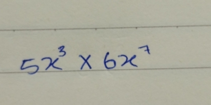 5x^3* 6x^7