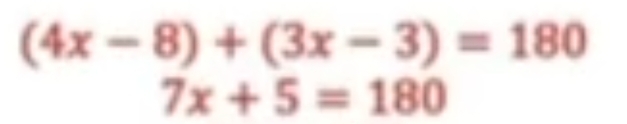 (4x-8)+(3x-3)=180
7x+5=180