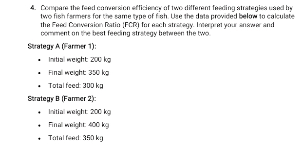 Solved: Compare the feed conversion efficiency of two different feeding ...
