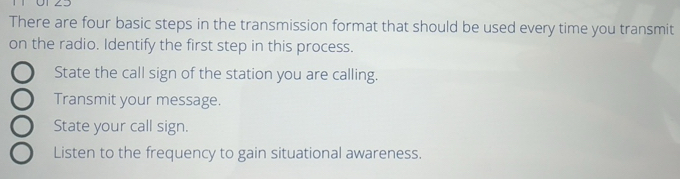 Solved: There are four basic steps in the transmission format that ...