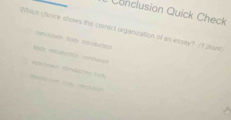 Solved: Conclusion Quick Check Which choice shows the correct ...