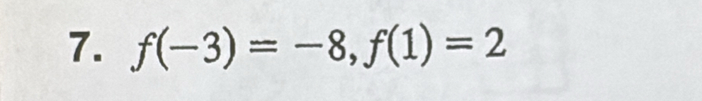 f(-3)=-8, f(1)=2