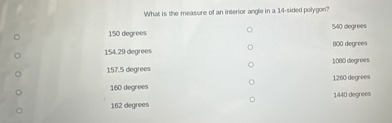 Solved: What is the measure of an interior angle in a 14 -sided polygon ...