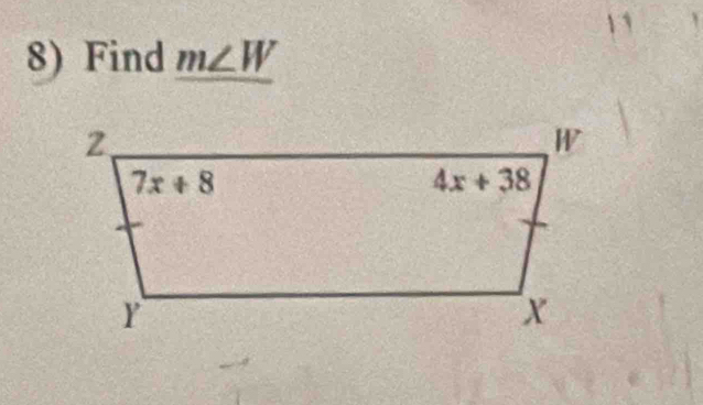 1 1
8) Find m∠ W