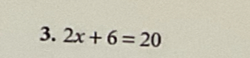 2x+6=20