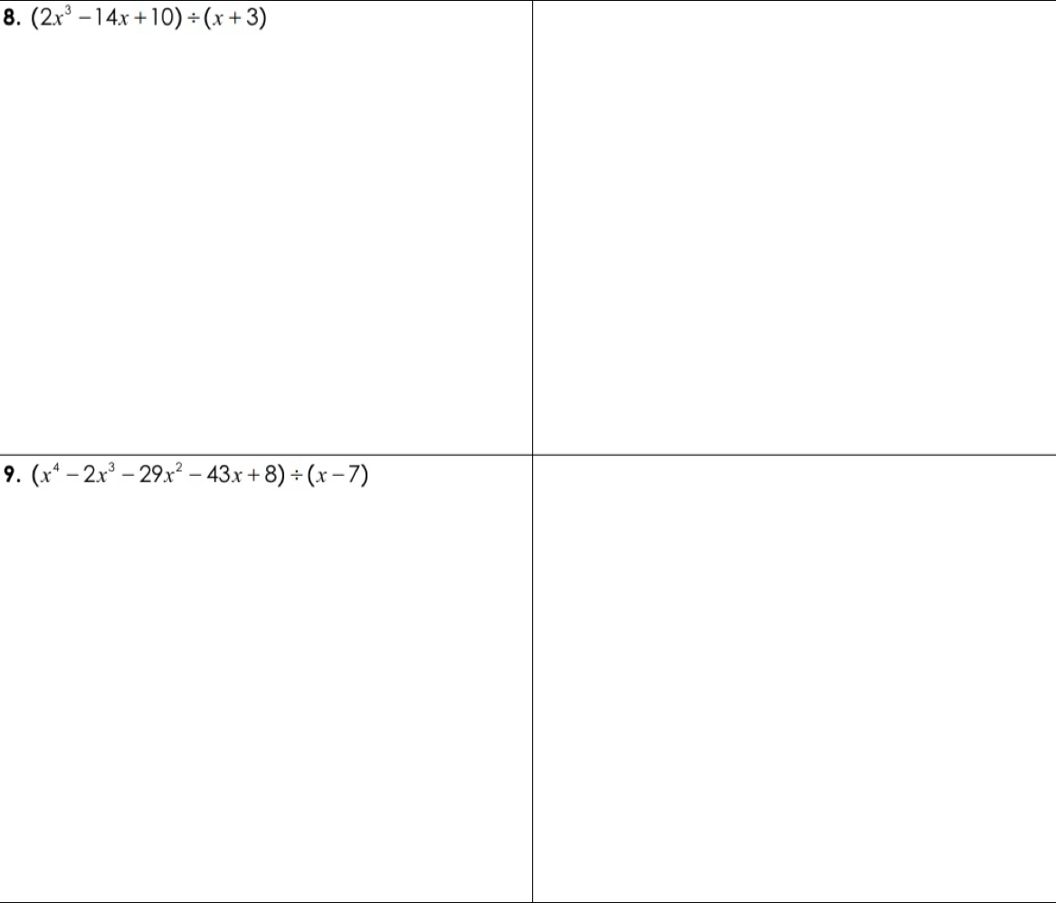 (2x^3-14x+10)/ (x+3)
9.