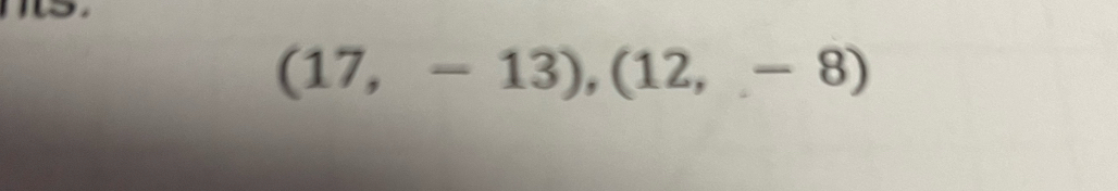 (17,-13),(12,-8)