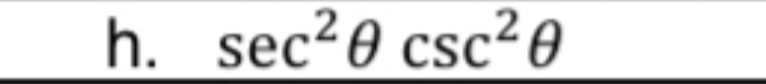 sec^2θ csc^2θ