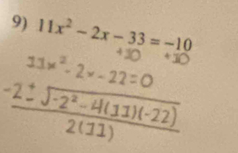 11x^2-2x-33=-10