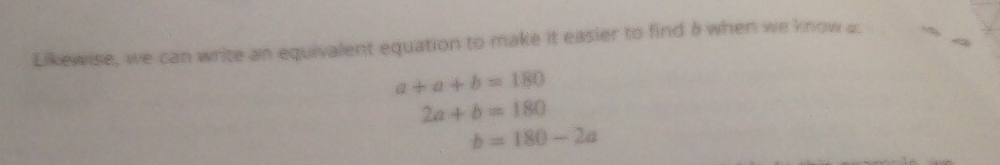 Likewise, we can write an equivalent equation to make it easier to find δ when we know a.
a+a+b=180
2a+b=180
b=180-2a