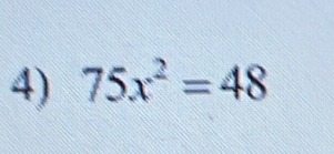 75x^2=48