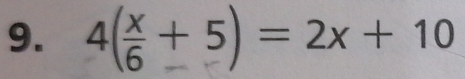 4( x/6 +5)=2x+10