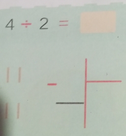 4/ 2=
□  
X 
°°