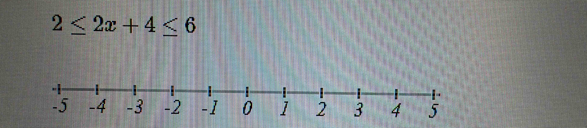 2≤ 2x+4≤ 6