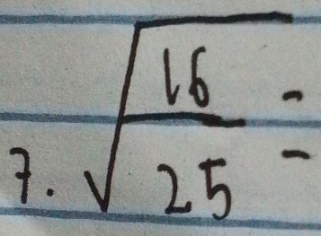 sqrt(frac 16)25=