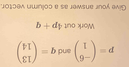 μ0ɪɔə^ ишn|oɔ e sе дəмsuе 」nо ə^り
b+dz Ino xoM
beginpmatrix phi Lendpmatrix =b pue beginpmatrix □  9-endpmatrix =d