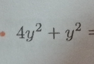 4y^2+y^2=