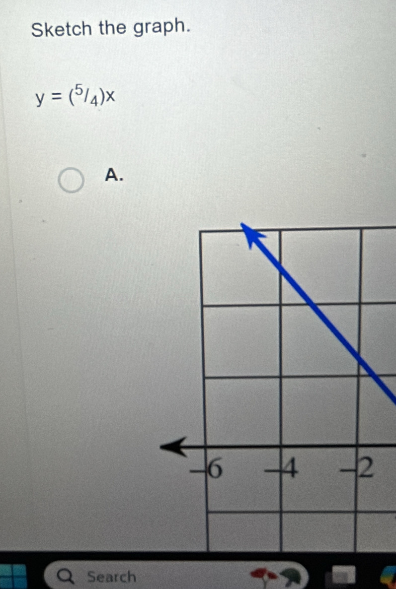 Sketch the graph.
y=(^5/_4)x
A. 
Search