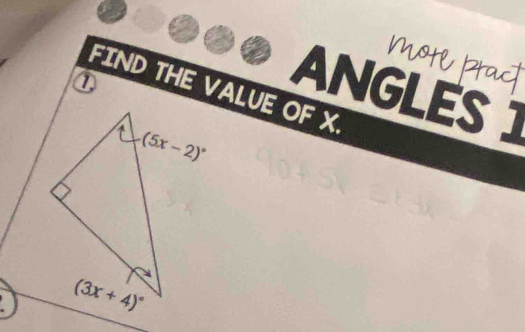 ②②②
①
FIND THE VALUE OF X.
ANGLES ]