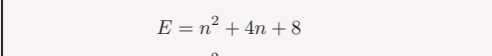 E=n^2+4n+8