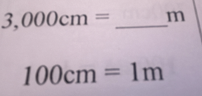 3,000cm= _
m
100cm=1m