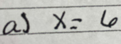 as x=6