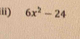 iii) 6x^2-24