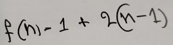 f(n)-1+2(n-1)