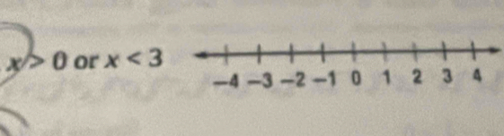 x>0 or x<3</tex>