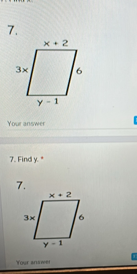 Your answer
7. Find y. *
7.
x
Your answer