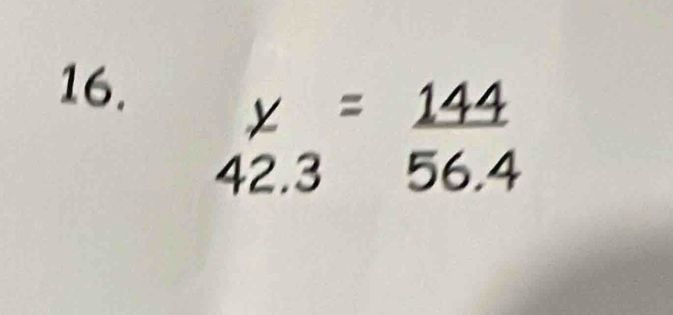 beginarrayr y 42.3endarray = 144/56.4 