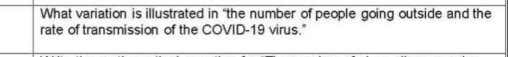 What variation is illustrated in “the number of people going outside and the 
rate of transmission of the COVID-19 virus.”