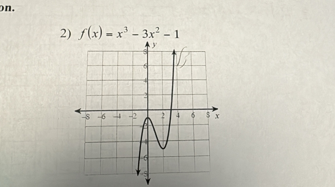 on. 
2) f(x)=x^3-3x^2-1