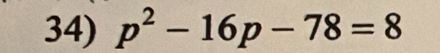 p^2-16p-78=8