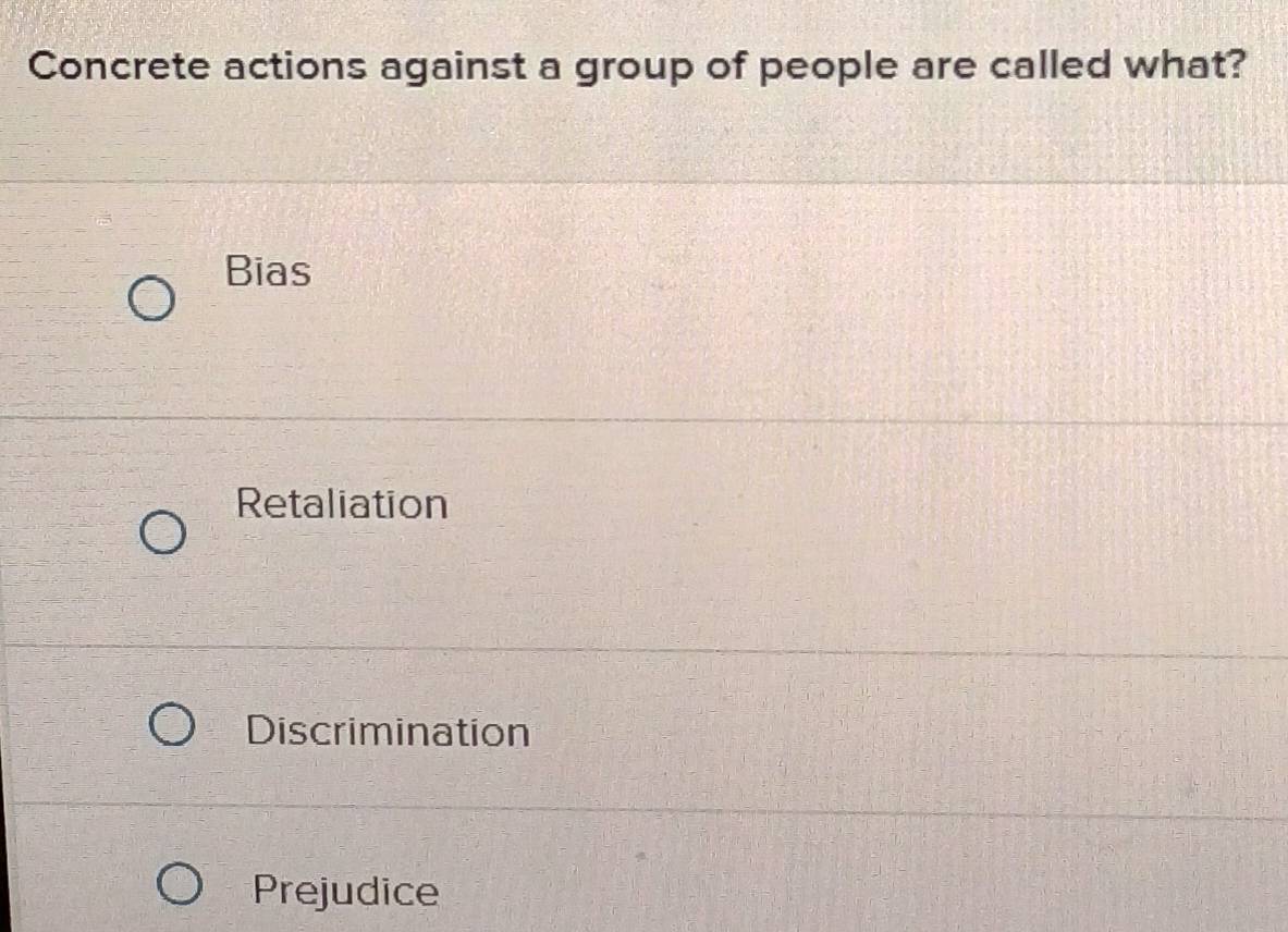 Solved: Concrete actions against a group of people are called what ...