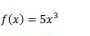 f(x)=5x^3