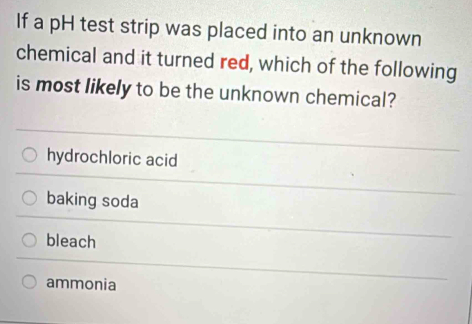 Solved: If a pH test strip was placed into an unknown chemical and it ...