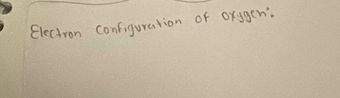 Electron Configuration of orggen.