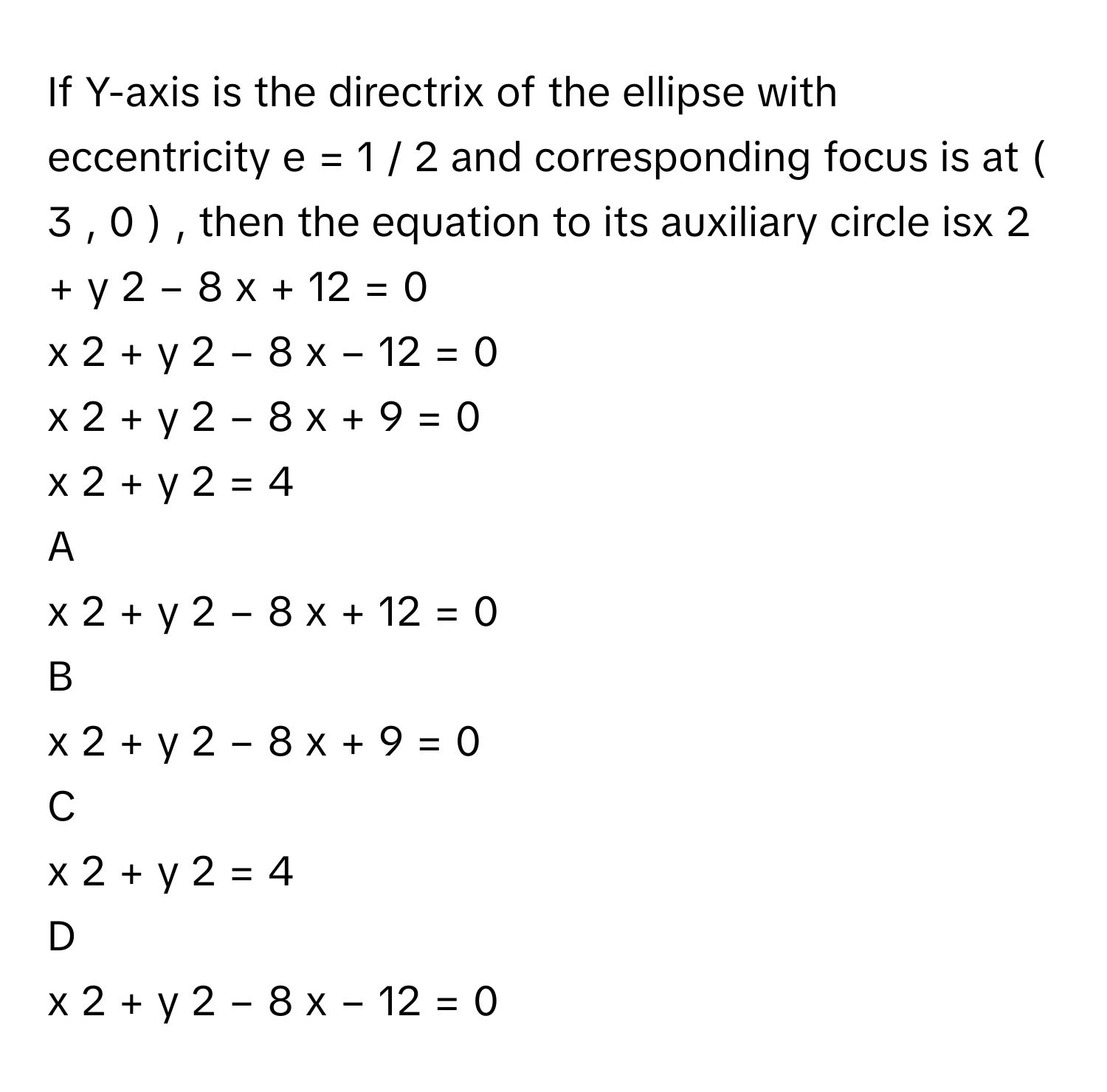 Solved: If Y-axis is the directrix of the ellipse with eccentricity e ...