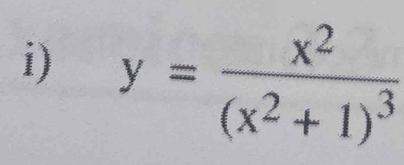 y=frac x^2(x^2+1)^3