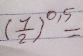 ( 7/2 )^0.5=