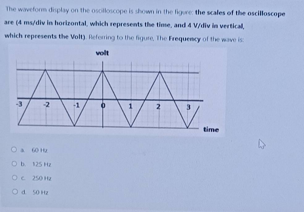 تم الحل:The waveform display on the oscilloscope is shown in the figure ...