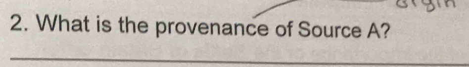 What is the provenance of Source A?