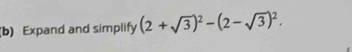 Expand and simplify (2+sqrt(3))^2-(2-sqrt(3))^2.