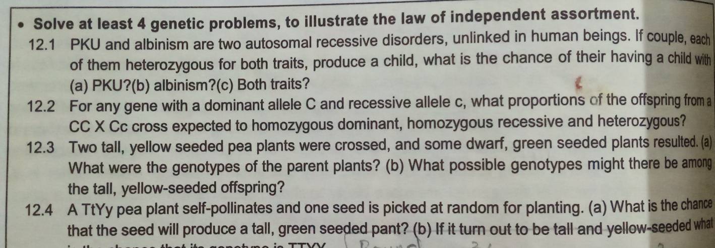 Solved: Solve at least 4 genetic problems, to illustrate the law of ...