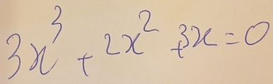 3x^3+2x^2+3x=0