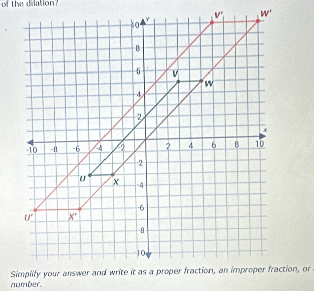 of the dilation?
number.