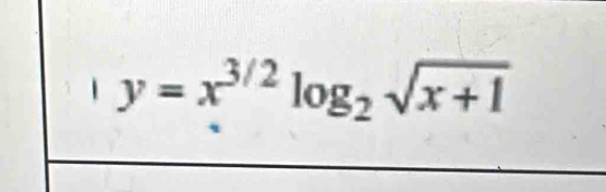 y=x^(3/2)log _2sqrt(x+1)