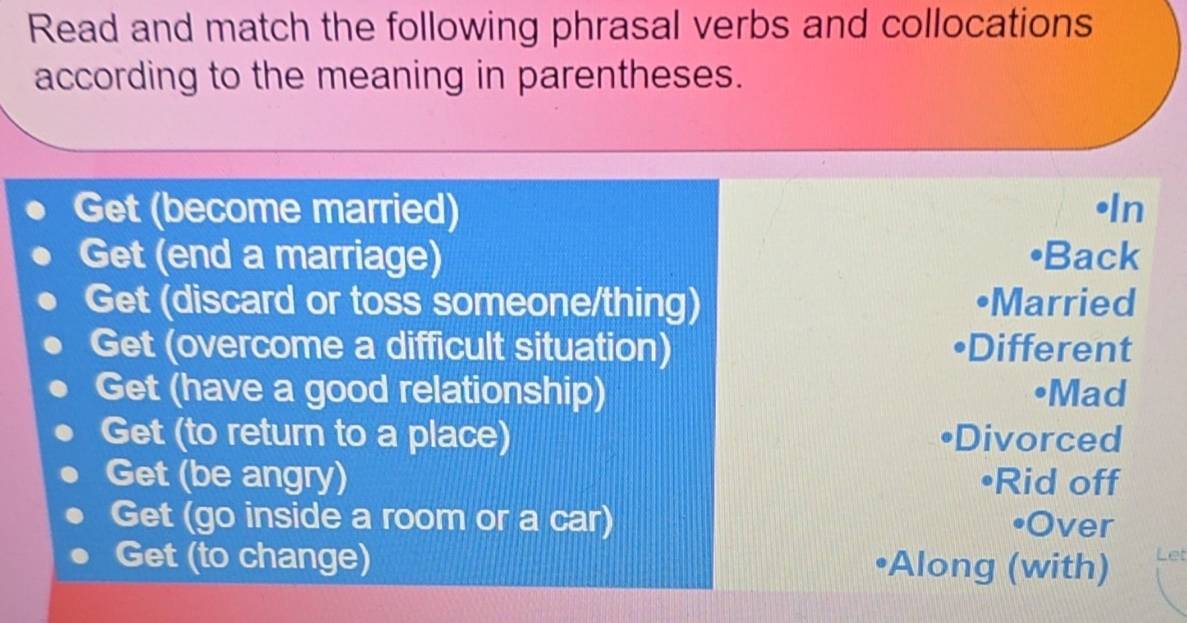 Resuelto:Read and match the following phrasal verbs and collocations ...